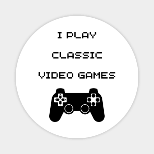 i play classic video games Magnet